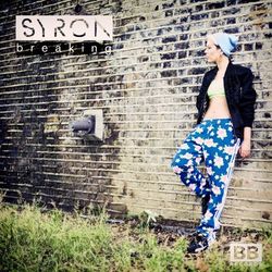 Breaking (Remixes) - Syron
