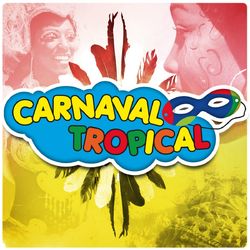 Carnaval Tropical - Zouk Machine