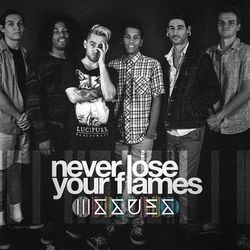 Never Lose Your Flames - Issues