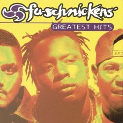 Greatest Hits - Fu-Schnickens