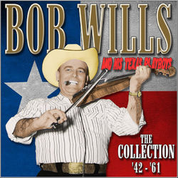 The Collection '42-'61 - Bob Wills