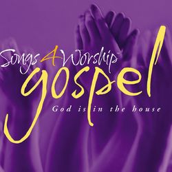 Songs 4 Worship Gospel - God Is In the House - Ron Kenoly