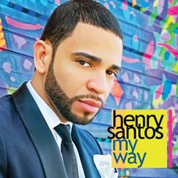 My Way - Henry Santos