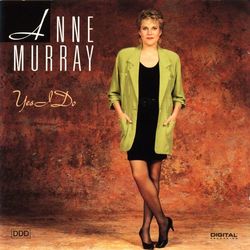 Yes I Do - Anne Murray
