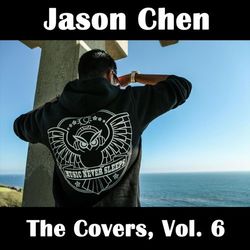 The Covers, Vol. 6 - Jason Chen