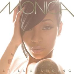 Still Standing - Monica