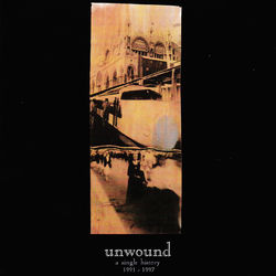 A Single History: 1991-1997 - Unwound