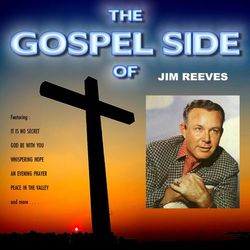 The Gospel Side of Jim Reeves - Jim Reeves