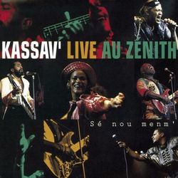 Se Nou Manm (Live Au Zenith) - Kassav'