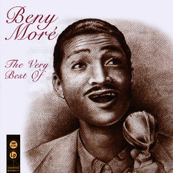 The Very Best Of - Beny Moré