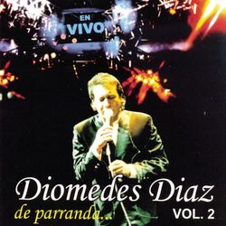 Diomedes Diaz de Parranda Vol. 2 - Diomedes Diaz