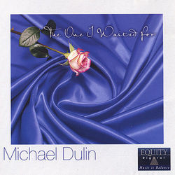 The One I Waited For - Michael Dulin