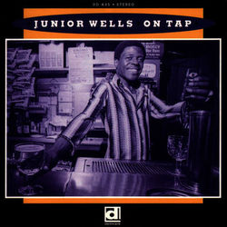 On Tap - Junior Wells