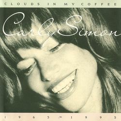 Clouds In My Coffee 1965-1995 - Carly Simon
