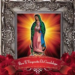 Para Ti Virgencita De Guadalupe - Yolanda del Río