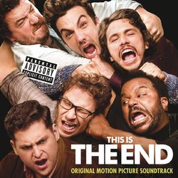 This Is The End: Original Motion Picture Soundtrack - K.Flay