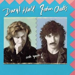Ooh Yeah! - Daryl Hall & John Oates