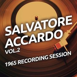 Salvatore Accardo - 1965 Recording Session vol.2 - Salvatore Accardo
