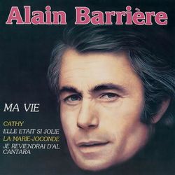Ma vie - Alain Barriere