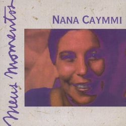 Meus Momentos - Nana Caymmi