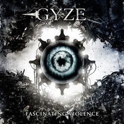 Fascinating Violence - Gyze