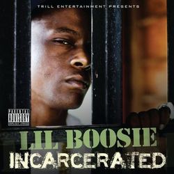 Incarcerated - Lil Boosie