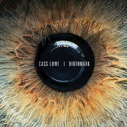 Birthmark - Cass Lowe