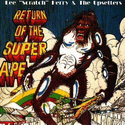 Return Of The Super Ape - The Upsetters