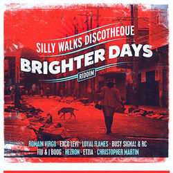 Silly Walks Discotheque Presents Brighter Days Riddim - Romain Virgo