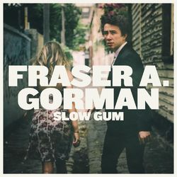 Slow Gum - Fraser A. Gorman