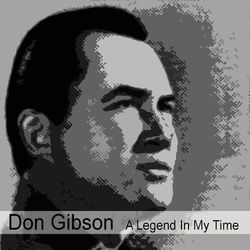 A Legend In My Time - Don Gibson