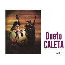 Dueto Caleta, Vol. II - Dueto Caleta