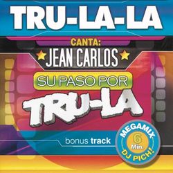 Canta Jean Carlos - Su paso por Tru La - Tru La La