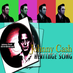 Best Of - Heritage Song - Johnny Cash