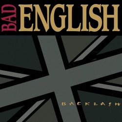 Backlash - Bad English