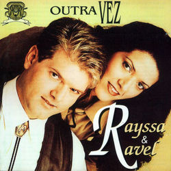 Outra Vez - Rayssa e Ravel