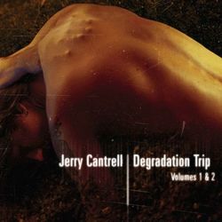 Degradation Trip Volumes 1 and 2 - Jerry Cantrell
