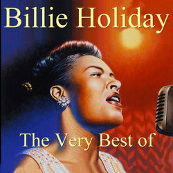 The Best of Billie Holiday - Billie Holiday