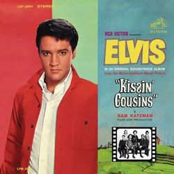 Kissin' Cousins - Elvis Presley
