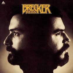 The Brecker Bros - The Brecker Brothers
