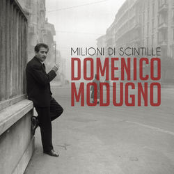 Milioni di scintille - Domenico Modugno