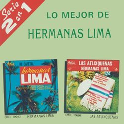 Lo Mejor De Hermanas Lima - Hermanas Lima