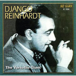 The Versatile Giant - Django Reinhardt