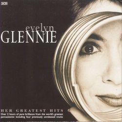 Her Greatest Hits - Evelyn Glennie