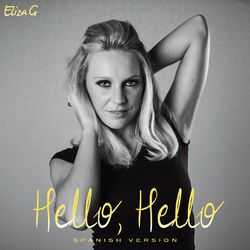 Hello Hello (Spanish) - Eliza G