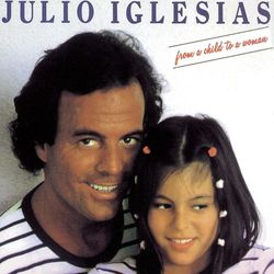 Julio Iglesias - From A Child To A Woman