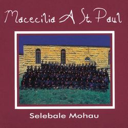 Selebale Mohau - Macecilia A St Paul