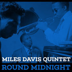 Round Midnight - Miles Davis
