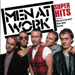 Super Hits - Men At Work