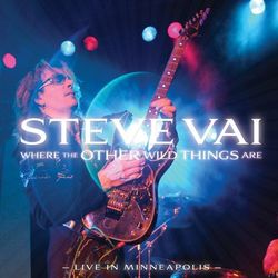 Where the Other Wild Things Are (Live in Minneapolis) - Steve Vai